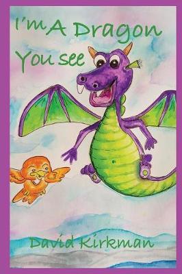 I'm a Dragon You See by David Kirkman image