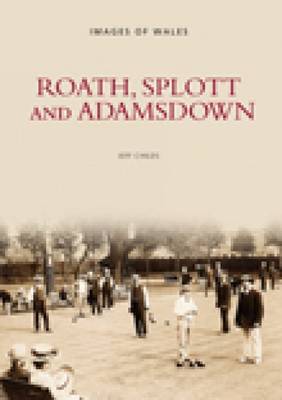 Roath, Splott and Adamsdown by Roath Local History Society image
