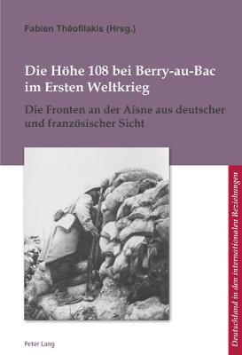 Die Hoehe 108 Bei Berry-Au-Bac Im Ersten Weltkrieg image