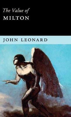 The Value of Milton by John Leonard image