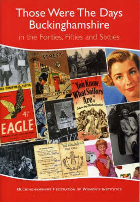 Those Were the Days Buckinghamshire by Buckinghamshire Federation of Women's Institutes image