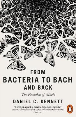 From Bacteria to Bach and Back by Daniel C Dennett image