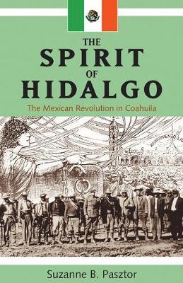 The Spirit of Hidalgo by Suzanne B. Pasztor image