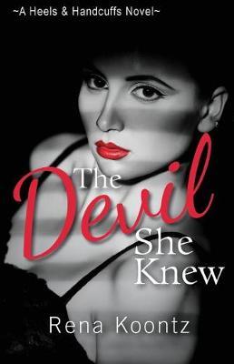 The Devil She Knew by Rena Koontz image