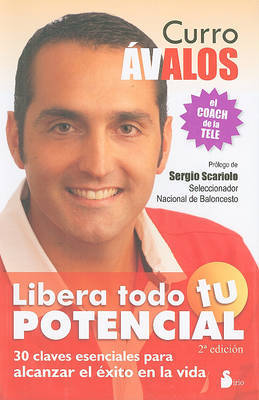 Libera Todo Tu Potencial on Paperback by Curro Avalos