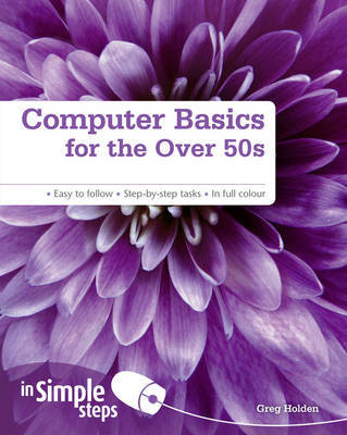 Computer Basics for the Over 50s In Simple Steps by Greg Holden image