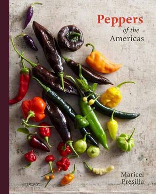 Peppers Of The Americas by Maricel E Presilla image