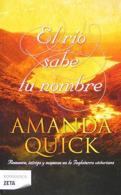 El Rio Sabe Tu Nombre by Amanda Quick image