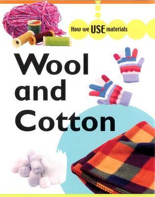 How We Use Materials: Wool and Cotton image