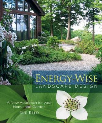 Energy-Wise Landscape Design by Sue Reed