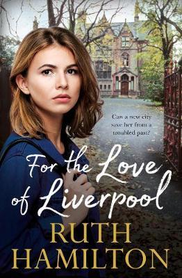 For the Love of Liverpool on Hardback by Ruth Hamilton