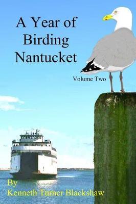A Year of Birding Nantucket by Kenneth Turner Blackshaw image