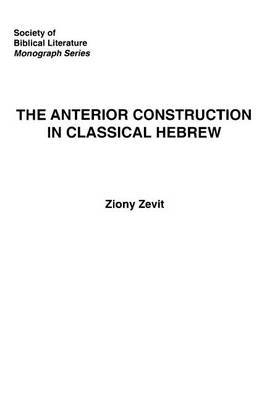 The Anterior Construction in Classical Hebrew by Z. Zevit image
