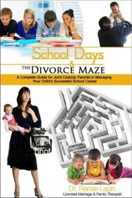School Days and the Divorce Maze by Renae Lapin image