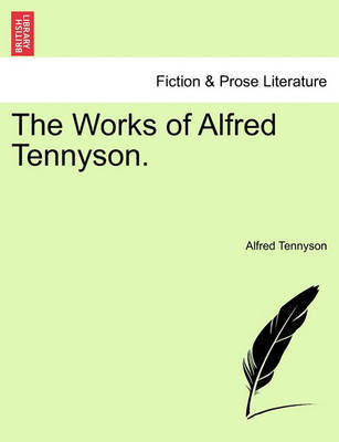 The Works of Alfred Tennyson. by Alfred Tennyson image