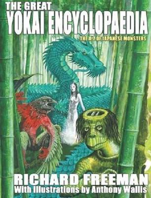 The Great Yokai Encyclopaedia by Richard Freeman