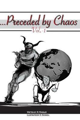 ...Preceded by Chaos by M Wheeler