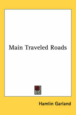 Main Traveled Roads by Hamlin Garland image