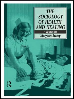 The Sociology of Health and Healing by Margaret Stacey image