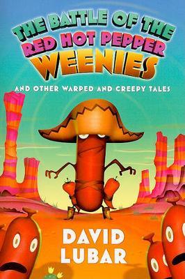 The Battle of the Red Hot Pepper Weenies by David Lubar image