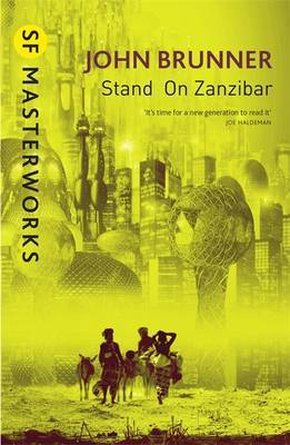 Stand on Zanzibar (S.F. Masterworks) by John Brunner image