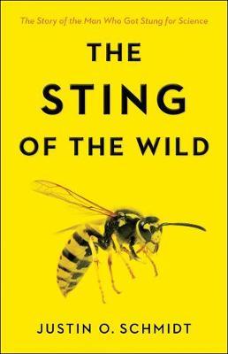 The Sting of the Wild by Justin O. Schmidt image