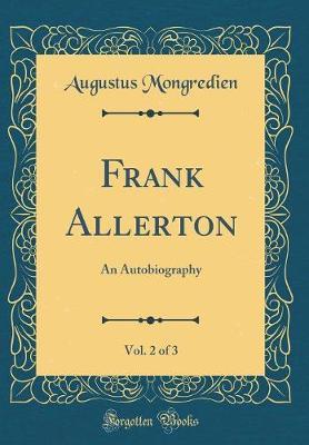Frank Allerton, Vol. 2 of 3 by Augustus Mongredien image
