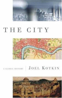 The City on Hardback by Joel Kotkin