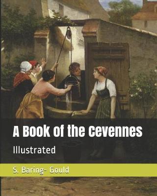 A Book of the Cevennes by S Baring.Gould image