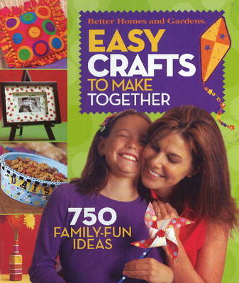 Easy Crafts to Make Together by Better Homes & Gardens image