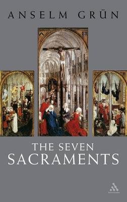 The Seven Sacraments by Anselm Gr'un image