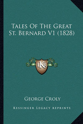 Tales of the Great St. Bernard V1 (1828) by George Croly image