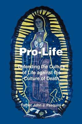 Pro-Life by Father John , J. Pasquini image