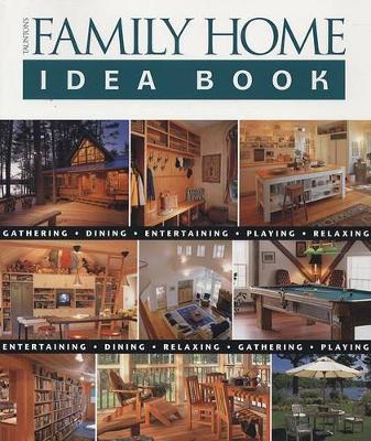 Family Home Idea Book by Julie Stillman image