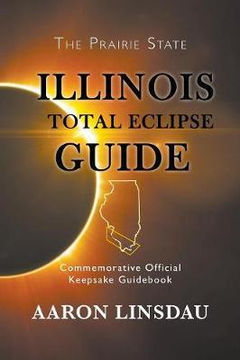 Illinois Total Eclipse Guide by Aaron Linsdau image