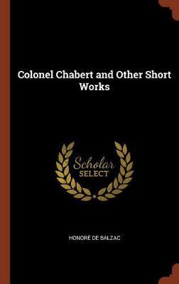 Colonel Chabert and Other Short Works by Honore de Balzac image