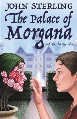 The Palace of Morgana and Other Fantasy Tales by John Sterling image