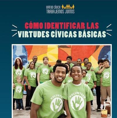 Como Identificar Las Virtudes Civicas Basicas (How to Identify Core Civic Virtues) by Joshua Turner image