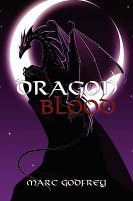 Dragon Blood by Marc, Godfrey