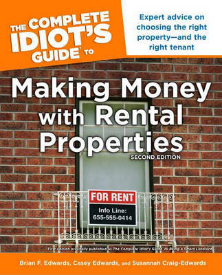 The Complete Idiot's Guide to Making Money with Rental Properties by Brian F Edwards image
