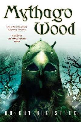 Mythago Wood by Robert Holdstock image