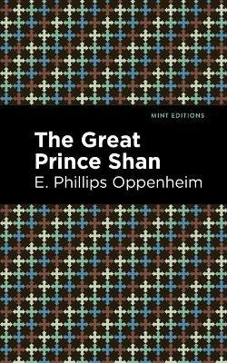 The Great Prince Shan by E.Phillips Oppenheim image