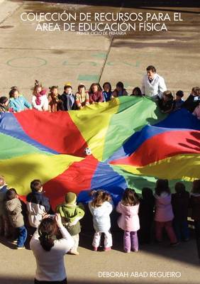 COLECCIA"N DE RECURSOS PARA EL REA DE EDUCACIA"N FAiSICA: PRIMER CICLO DE PRIMARIA image