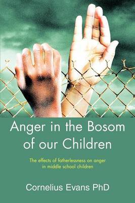 Anger in the Bosom of Our Children by Cornelius Evans image