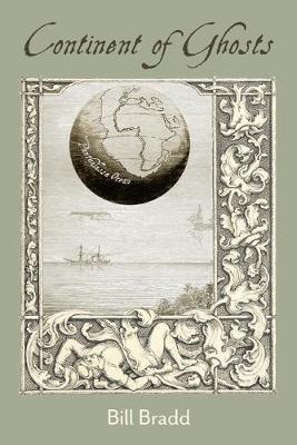 Continent of Ghosts by Bill Bradd image