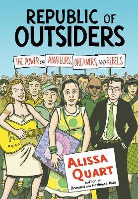 Republic Of Outsiders by Alissa Quart image