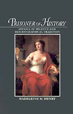 Prisoner of History on Hardback by Madeleine M Henry