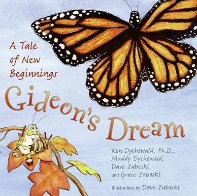Gideon's Dream: A Tale of New Beginnings by Ken Dychtwald, Ph.D. image