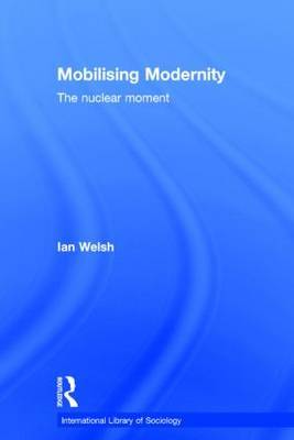 Mobilising Modernity by Ian Welsh image