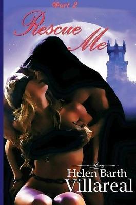 Rescue Me Part 2 by Helen Barth Villareal image